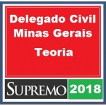Delegado Civil PC MG - Supremo - PÓS EDITAL - Delegado de Polícia Civil Minas Gerais 2018